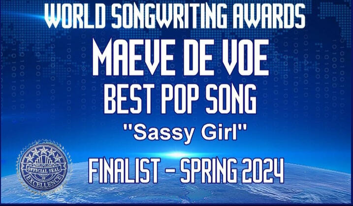 World Songwriters Awards Spring 2024 Finalist for Best Pop Song, &#39;Sassy Girl&#39; Released April 2024